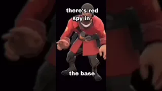 WAKE UP MAGGOT THERE'S A RED SPY #tf2