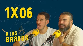 A las Bravas 1x06 | Pantomima Full