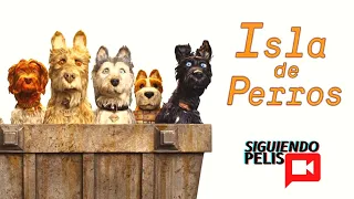 ISLA DE PERROS | RESUMEN EN 18 MINUTOS