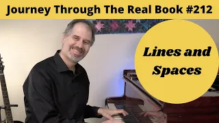 Lines and Spaces: Journey Through The Real Book #212 (Jazz Piano Lesson)