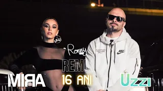MIRA ❌ Uzzi - 16 Ani (Ronny Remix)