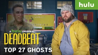 Top 27 Ghosts  • Deadbeat on Hulu