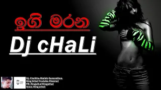 (ඉගි මරන තරු රෑන) Dj remix By DJ cHaLi