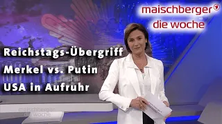 Reichstags-Eklat, Merkel vs. Putin, USA in Aufruhr - maischberger. die woche 02.09.2020