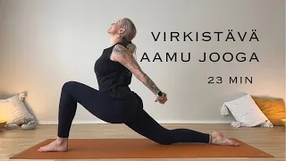 Virkeästi Uuteen Päivään - Aamu Flow Jooga - 23 min