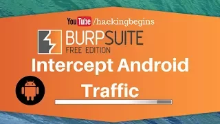 Intercept Android Traffic | Burp Suite | Configure mobile devices to work with Burp Suite