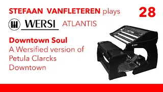 Downtown Soul (Petula Clarck) - Stefaan Vanfleteren / Wersi Atlantis SN3