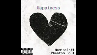 Phantom Soul, Nominaloff - Happiness