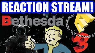 Bethesda E3 2016 Reaction Stream! W/Friends! (sorry if this sucked)