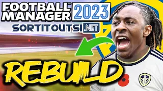 FM23 5 YEAR Rebuild | SAVING LEEDS & Returning them to EUROPE!?