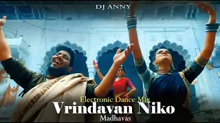 Aali (Sakhi) Ri Mohe Laage Vrindavan Neeko | DJ Anny |  Qawwali - Madhavas Rock Band | EDM + Trap