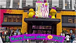 Macy’s Flower 🌺 Show 2022 | 34th Street Herald Square New York City 2022