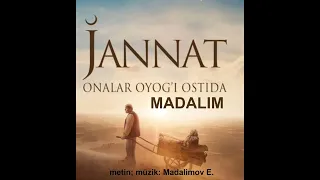 Jannat onalar oyog'i ostida   soundtrack MADALIM