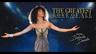 THE GREATEST LOVE OF ALL | A Tribute To Whitney Houston starring Belinda Davids