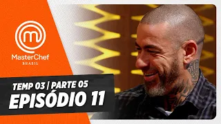 EPISÓDIO 11 - 5/5: ELTON JUNIOR E SANDUÍCHE | TEMP 03 HD | MASTERCHEF BRASIL