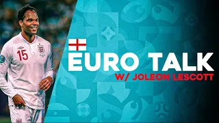 EURO 2020 TALK With Joleon Lescott “Capello failed with the culture aspect at England”