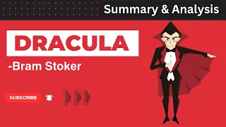 Dracula by Bram Stoker Summary, Analysis, Characters, Themes & Question Answers