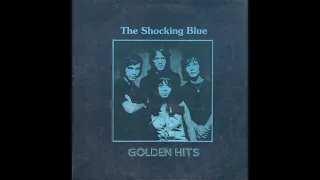 The Shocking Blue - Golden Hits (full album)