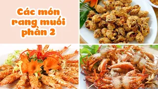 Tất Tần Tật Các Món Rang Muối Đơn Giản Cực Ngon - Phần 2