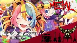 Happy Halloween (feat. Megumi) 【Intense Symphonic Metal Cover】