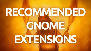 "What Are The Best Gnome Extensions To Install In Ubuntu 22.04 LTS"