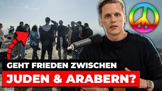 Geht Frieden zwischen Juden und Arabern?