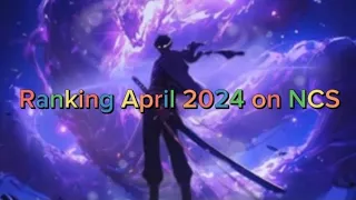 Ranking April 2024 on NCS