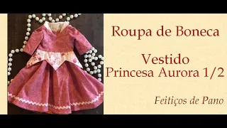 Vestido de Boneca - Como fazer vestido de princesa 1/2