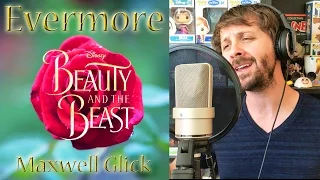 EVERMORE (Disney's Beauty And The Beast 2017) Cover by Maxwell Glick