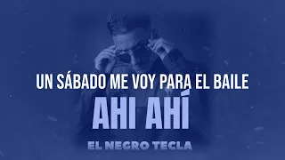 El Negro Tecla - Ahi Ahi