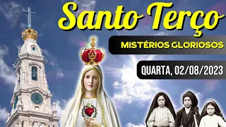 Santo Terço de Quarta Feira (02/08/2023) | Mistérios Gloriosos | Terço de Fátima