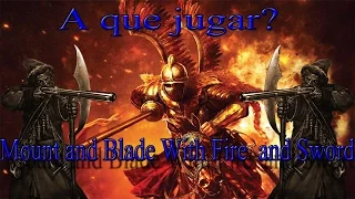 Análisis Mount and Blade With Fire and Sword español: A que jugar?