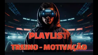 PLAYLIST PARA TREINO | MOTIVAÇÃO ⚔️🔥