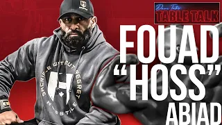 Fouad "Hoss" Abiad | Entrepreneur, IFBB PRO, Heavyweight Champ, Table Talk #141