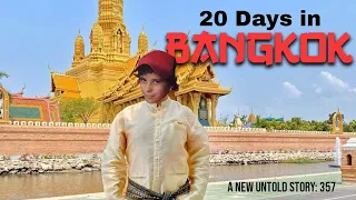 20 Days In Bangkok - A New Untold Story: Ep. 357