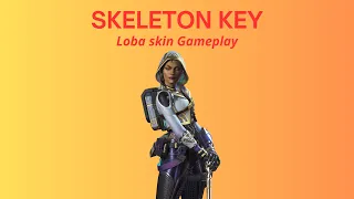 Loba Skeleton Key skin GAMEPLAY