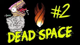 Dead Space - Chapter 2-4 [CAKE MODE]