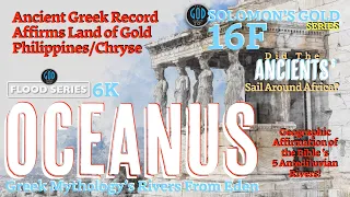 Greek Oceanus World River and Rivers From Eden lead to the Philippines? Solomon's Gold Series 16F