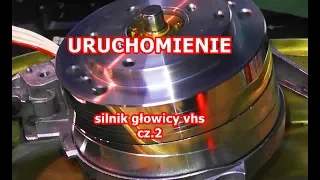 Jak uruchomić silnik głowicy VHS. (VHS cz.2) Saper Elektrozłomiarz