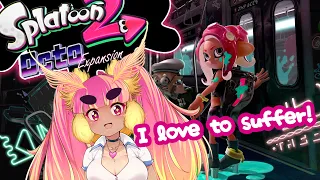 [VTUBER] Splatoon 2 Octo Expansion - The struggle begin!