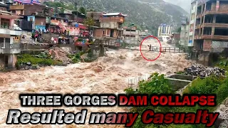 All Collapsed! China Floods Impacted 54.8 million People | Three Gorges dam Resulted many Casualty