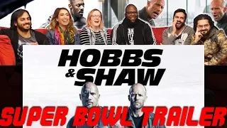 Hobbs & Shaw - Official Super Bowl Trailer - Normies Group Reaction