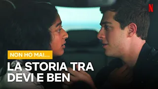 La storia tra DEVI e BEN dalla 1 alla 4 STAGIONE di NON HO MAI... | Netflix Italia