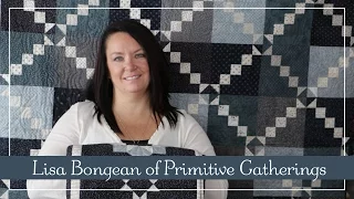 Quilting Question & Answers by Lisa Bongean of Primitive Gatherings