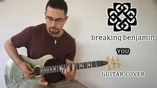 Breaking Benjamin - You (Guitar Cover)