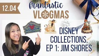 DISNEY COLLECTIONS | Ep 1: Jim Shore Disney Traditions | #VLOGMAS DEC 4