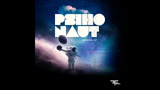 Psihonaut - Waking Up