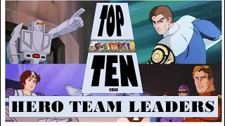 Top Ten Hero Leaders in 80's Action Cartoons