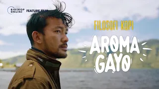 FILOSOFI KOPI: AROMA GAYO (Official Trailer) - Tonton di Bioskoponline.com