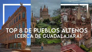Top 8 de pueblos en Los Altos de Jalisco | Muy cerca de Guadalajara.